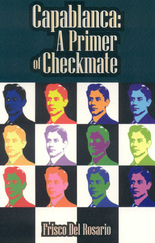 Capablanca: A Primer of Checkmate book cover by Frisco Del Rosario