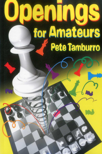 Openings for Amateurs book cover by Pete Tamburro