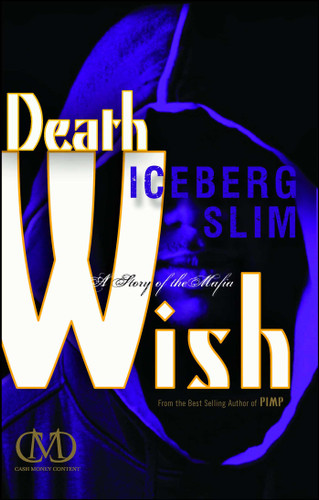 Death Wish: A Story of the Mafia book cover by Iceberg Slim