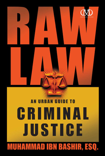 Raw Law: An Urban Guide to Criminal Justice book cover by Muhammad Ibn Bashir