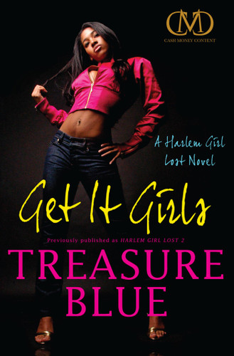 Get It Girls: A Harlem Girl Lost Novel book cover by Treasure Blue