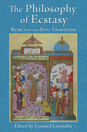 The Philosophy of Ecstasy: Rumi and the Sufi Tradition book cover by 