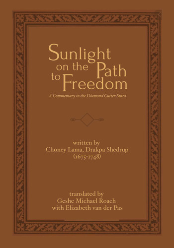 Sunlight on the Path to Freedom: A Commentary to the Diamond Cutter Sutra book cover by Choney Lama Drakpa Shedrup