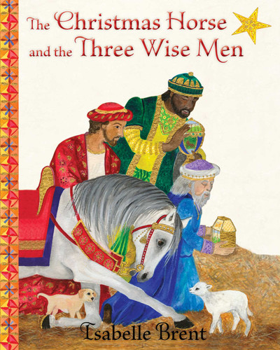 The Christmas Horse and the Three Wise Men book cover by Isabelle Brent