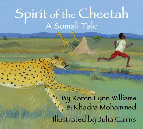 Spirit of the Cheetah: A Somali Tale book cover by Karen Lynn Williams, Khadra Mohammed
