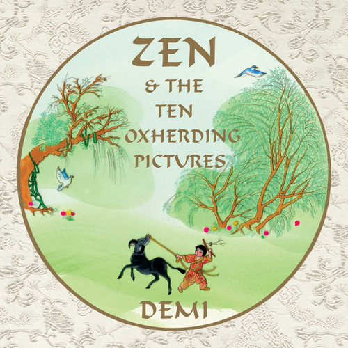 Zen and the Ten Oxherding Pictures book cover by DEMI