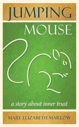 Jumping Mouse: A Story About Inner Trust book cover by Mary Elizabeth Marlow