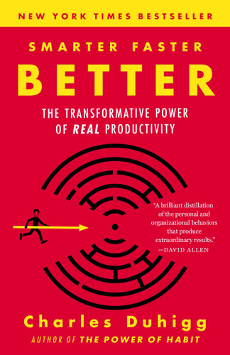 Smarter Faster Better: The Transformative Power of Real Productivity book cover by Charles Duhigg