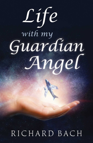 Life With My Guardian Angel book cover by Richard Bach