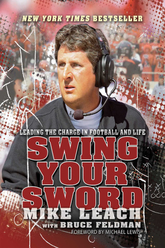 Swing Your Sword: Leading the Charge in Football and Life book cover by Mike Leach
