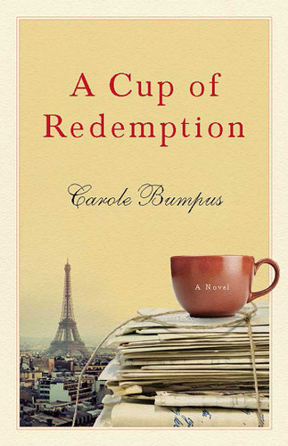 A Cup of Redemption: A Novel book cover by Carole Bumpus