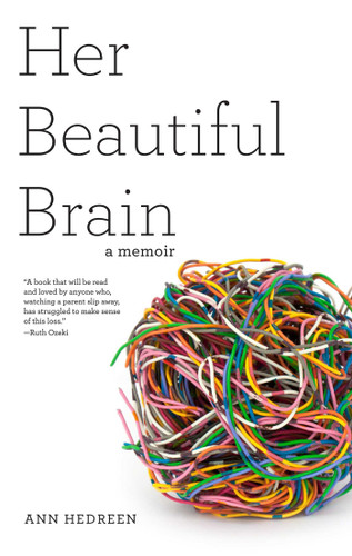 Her Beautiful Brain: A Memoir book cover by Ann Hedreen