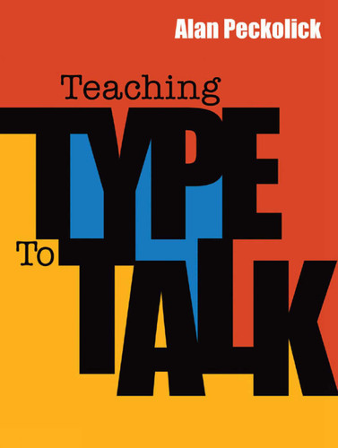 Teaching Type to Talk book cover by Alan Peckolick
