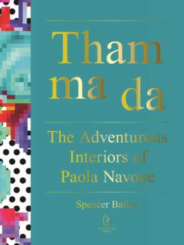 Tham ma da: The Adventurous Interiors of Paola Navone book cover by Spencer Bailey