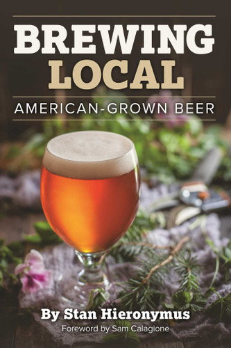 Brewing Local: American-Grown Beer book cover by Stan Hieronymus