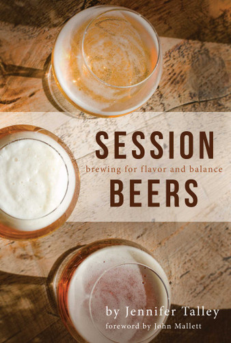 Session Beers: Brewing for Flavor and Balance book cover by Jennifer Talley
