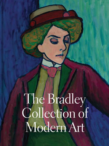 The Bradley Collection of Modern Art book cover by 