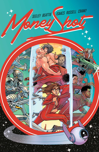 Money Shot Vol. 2 (Money Shot) book cover by Tim Seeley, Sarah Beattie