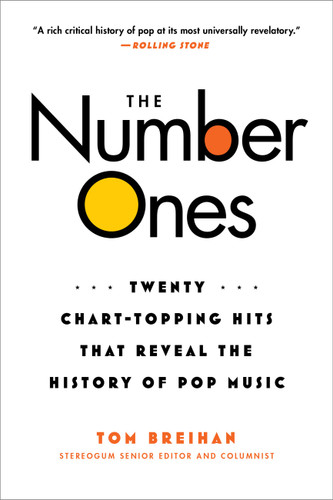 The Number Ones: Twenty Chart-Topping Hits That Reveal the History of Pop Music book cover by Tom Breihan