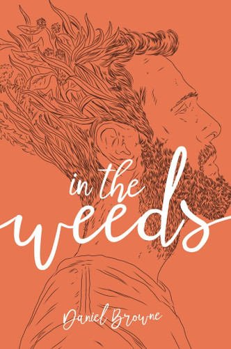 In the Weeds book cover by Daniel Browne