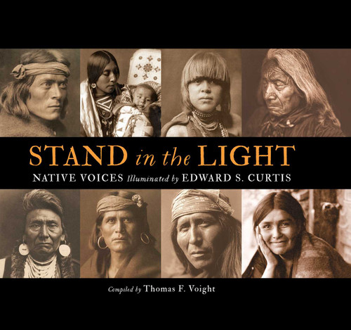 Stand in the Light: Native Voices Illuminated by Edward S. Curtis book cover by Thomas F. Voight