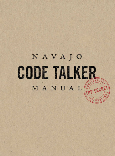 Navajo Code Talker Manual book cover by Jim Turner