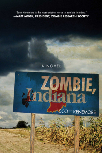 Zombie, Indiana: A Novel book cover by Scott Kenemore