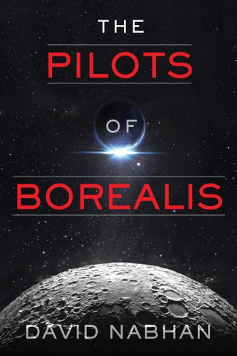 The Pilots of Borealis book cover by David Nabhan