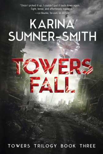 Towers Fall: Towers Trilogy Book Three (Towers Trilogy) book cover by Karina Sumner-Smith