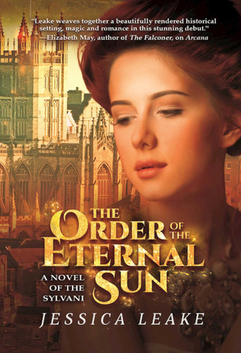 The Order of the Eternal Sun: A Novel of the Sylvani (Novels of the Sylvani) book cover by Jessica Leake