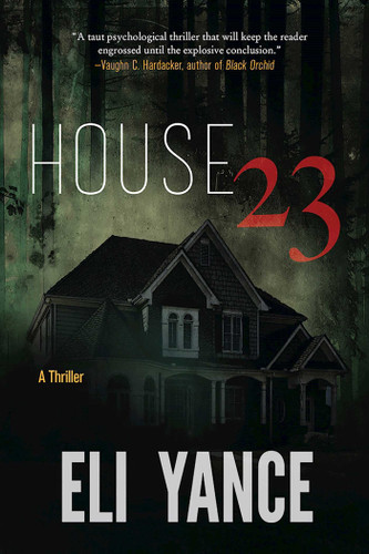 House 23: A Thriller book cover by Eli Yance
