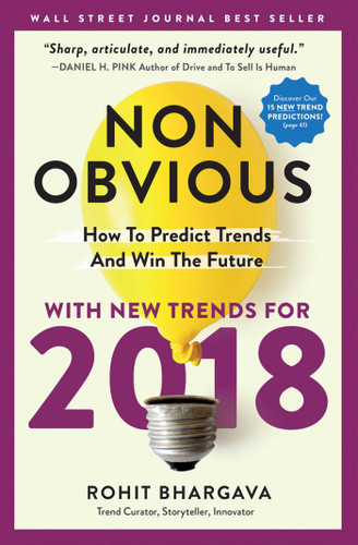 Non-Obvious 2018 Edition: How To Predict Trends And Win The Future (Non-Obvious Trends) book cover by Rohit Bhargava
