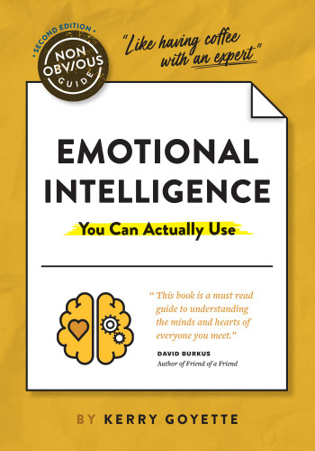 The Non-Obvious Guide to Emotional Intelligence (You Can Actually Use) (Non-Obvious Guides) book cover by Kerry Goyette