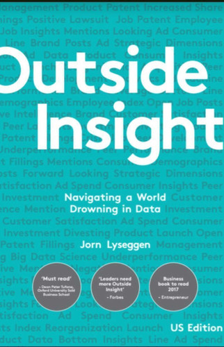Outside Insight: Navigating a World Drowning in Data book cover by Jorn Lyseggen