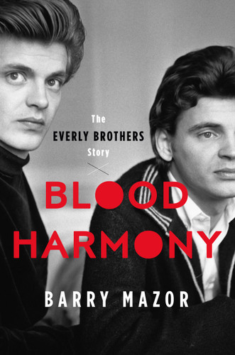 Blood Harmony: The Everly Brothers Story book cover by Barry Mazor