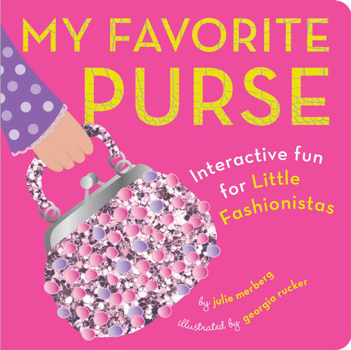 My Favorite Purse: Interactive Fun for Little Fashionistas book cover by Julie Merberg