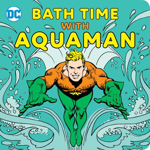 Bath Time with Aquaman (DC Super Heroes) book cover by Sarah Parvis