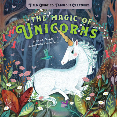 The Magic of Unicorns: Magic book cover by Gina L. Grandi