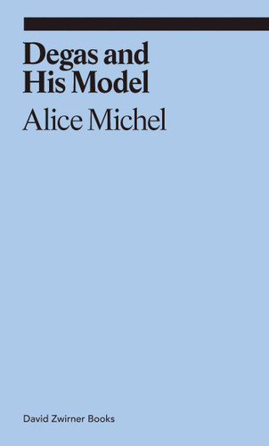 Degas and His Model (ekphrasis) book cover by Alice Michel
