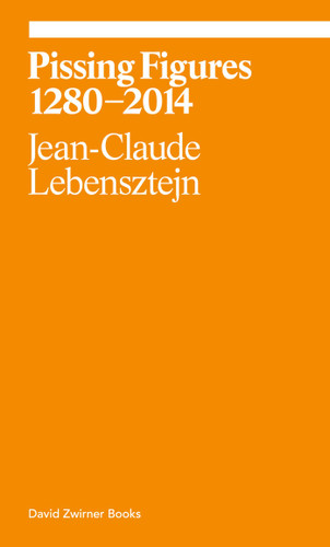 Pissing Figures 1280-2014 (ekphrasis) book cover by Jean-Claude Lebensztejn