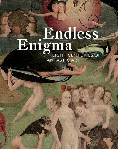 Endless Enigma: Eight Centuries of Fantastic Art book cover by Dawn Ades, Olivier Berggruen, J. Patrice Marandel
