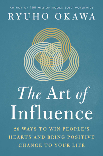 The Art of Influence: 28 Ways to Win People's Hearts and Bring Positive Change to Your Life book cover by Okawa Ryuho