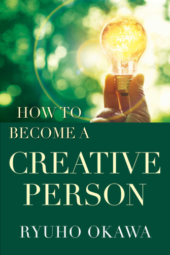 How to Become a Creative Person book cover by Ryuho Okawa