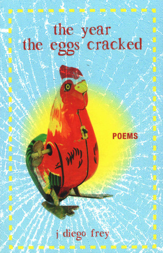 Year the Eggs Cracked book cover by J. Diego Frey