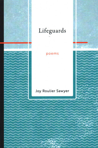 Lifeguards book cover by Joy Roulier Sawyer