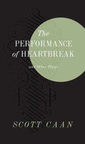 The Performance of Heartbreak and Other Plays book cover by Scott  Caan