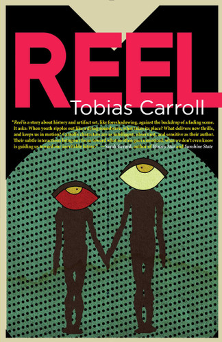 Reel book cover by Tobias  Carroll