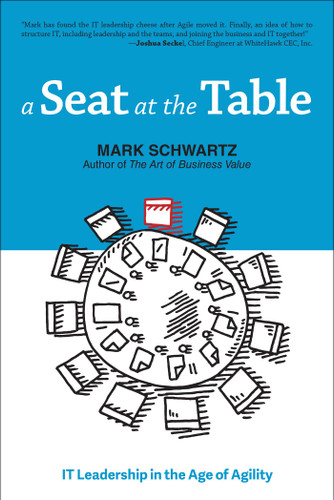 A Seat at the Table: IT Leadership in the Age of Agility book cover by Mark Schwartz