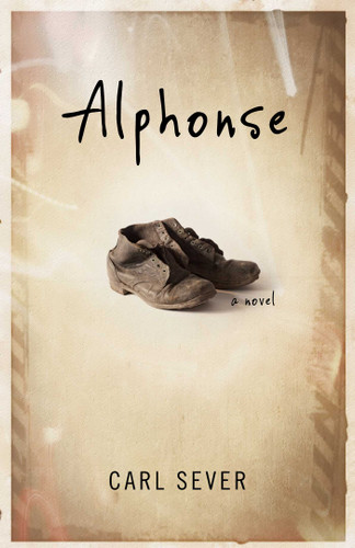 Alphonse: A Novel book cover by Carl Sever