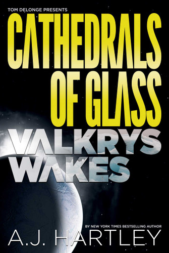 Cathedrals of Glass: Valkrys Wakes book cover by A.J. Hartley
